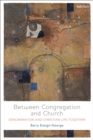 Between Congregation and Church : Denomination and Christian Life Together - eBook
