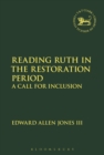 Reading Ruth in the Restoration Period : A Call for Inclusion - eBook