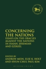 Concerning the Nations : Essays on the Oracles Against the Nations in Isaiah, Jeremiah and Ezekiel - eBook