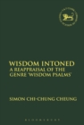 Wisdom Intoned : A Reappraisal of the Genre 'Wisdom Psalms' - eBook