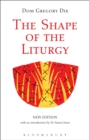 The Shape of the Liturgy, New Edition - eBook
