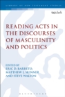 Reading Acts in the Discourses of Masculinity and Politics - eBook