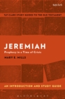 Jeremiah: An Introduction and Study Guide : Prophecy in a Time of Crisis - eBook