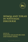 Sedaqa and Torah in Postexilic Discourse - eBook