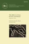 The Bible in Crime Fiction and Drama : Murderous Texts - eBook