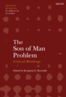 The Son of Man Problem: Critical Readings - eBook