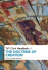 T&T Clark Handbook of the Doctrine of Creation - eBook