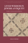 Lived Wisdom in Jewish Antiquity : Studies in Exercise and Exemplarity - eBook
