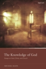 The Knowledge of God : Essays on God, Christ, and Church - eBook