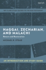 Haggai, Zechariah, and Malachi: An Introduction and Study Guide : Return and Restoration - eBook