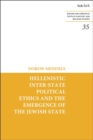 Hellenistic Inter-state Political Ethics and the Emergence of the Jewish State - eBook