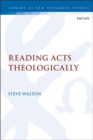Reading Acts Theologically - eBook