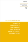 Persian Influence on Daniel and Jewish Apocalyptic Literature - eBook
