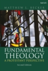 Fundamental Theology : A Protestant Perspective - eBook