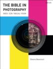 The Bible in Photography : Index, Icon, Tableau, Vision - eBook