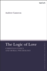 The Logic of Love : Christian Ethics and Moral Psychology - eBook