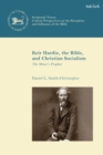 Keir Hardie, the Bible, and Christian Socialism : The Miner's Prophet - eBook