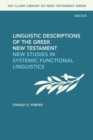 Linguistic Descriptions of the Greek New Testament : New Studies in Systemic Functional Linguistics - eBook