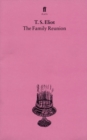 The Family Reunion : With an introduction and notes by Nevill Coghill - Book