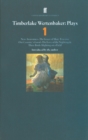 Timberlake Wertenbaker Plays 1 : New Anatomies; Grace of Mary Traverse; Our Country's Good; Love of a Nightingale; Three Birds Alighting on a Field - Book