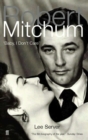 Robert Mitchum : Baby, I Don't Care - Book