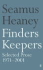 Finders Keepers : Selected Prose 1971 - 2001 - Book