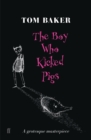 The Boy Who Kicked Pigs - Book