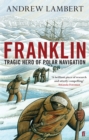 Franklin : Tragic Hero of Polar Navigation - Book