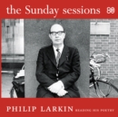 The Sunday Sessions : Philip Larkin reading his poetry - Book
