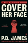 Cover Her Face : The Classic Country House Murder Mystery from the 'Queen of English Crime' (Guardian) - eBook