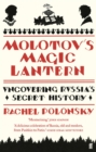 Molotov's Magic Lantern : A Journey in Russian History - eBook