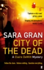 City of the Dead : A Claire DeWitt Mystery - Book