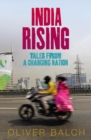 India Rising : Tales from a Changing Nation - eBook