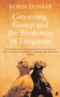 Grooming, Gossip and the Evolution of Language - eBook