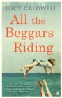 All the Beggars Riding - eBook