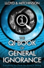 QI: The Book of General Ignorance - The Noticeably Stouter Edition - eBook