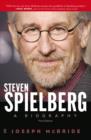 Steven Spielberg : A Biography (Third Edition) - eBook