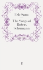 The Songs of Robert Schumann - eBook