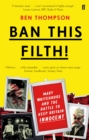Ban This Filth! : Letters From the Mary Whitehouse Archive - Book