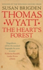 Thomas Wyatt : The Heart's Forest - eBook