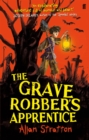 The Grave Robber's Apprentice - eBook