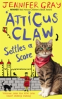Atticus Claw Settles a Score - eBook