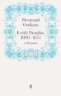 Keith Douglas, 1920-1944 : A Biography - eBook