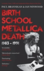 Birth School Metallica Death : Vol I - eBook