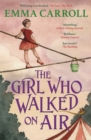 The Girl Who Walked On Air - eBook