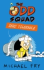 The Odd Squad: Zero Tolerance - Book