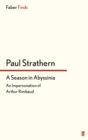 A Season in Abyssinia : An Impersonation of Arthur Rimbaud - eBook