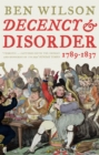 Decency and Disorder : The Age of Cant 1789-1837 - eBook