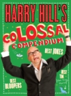 Harry Hill's Colossal Compendium - eBook