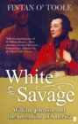 White Savage : William Johnson and the Invention of America - eBook
